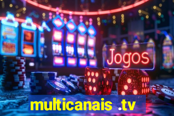 multicanais .tv